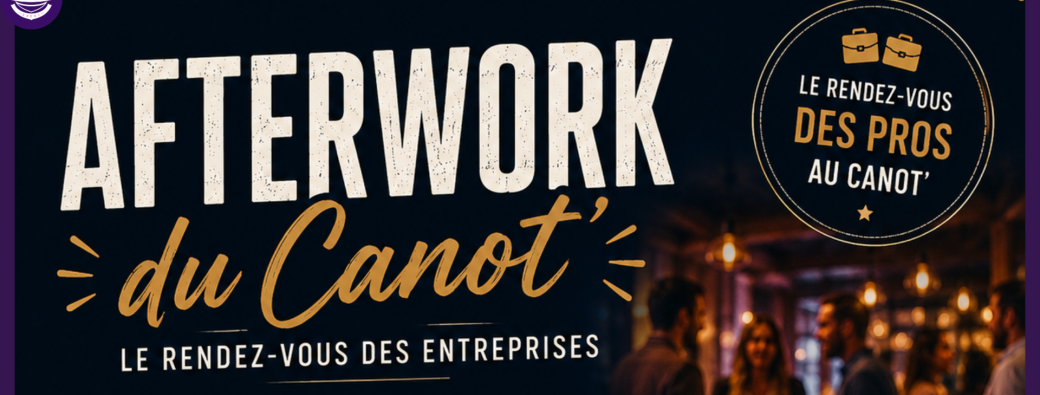 EVENT - AFTERWORK DU CANOT'
