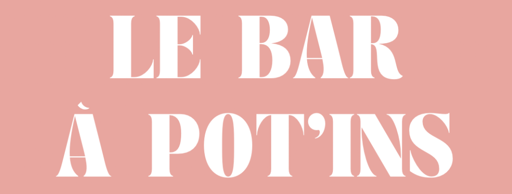 Event bien être by le BAR À POT'INS
