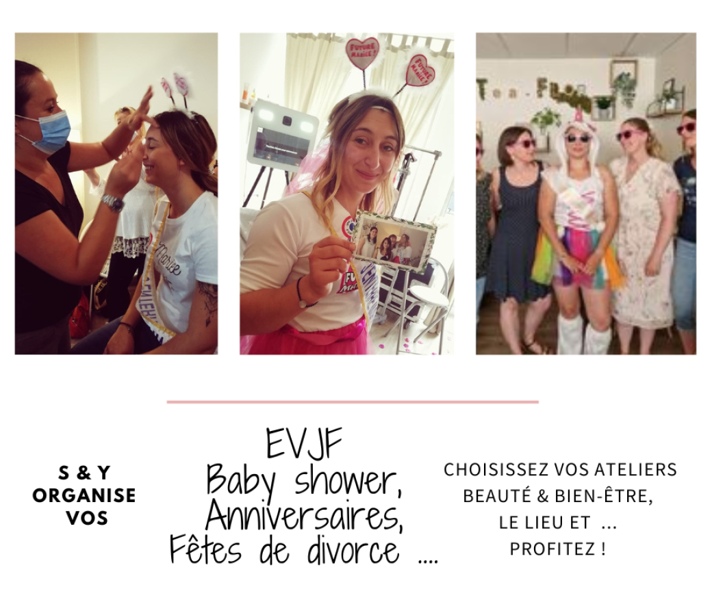 EVJF, anniversaire, baby shower ...