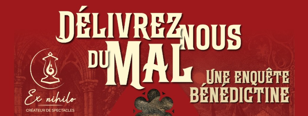 Délivrez nous du mal - Une enquête bénédictine