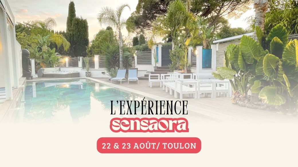 Expérience SENSAORA 22 & 23 AOUT TOULON