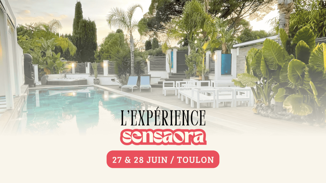 Expérience SENSAORA 27 & 28 JUIN TOULON