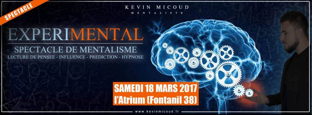 EXPERIMENTAL spectacle de Mentalisme le 18/03 à l'Atrium (Fontanil 38)