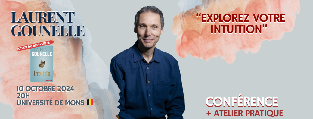 "Explorez votre intuition" Conférence exceptionnelle de Laurent Gounelle