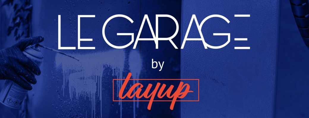 Expo "Le Garage" by LayUp