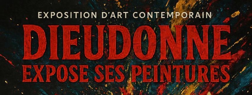 Exposition Dieudonné