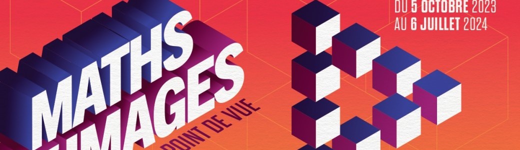 Exposition « Maths et images »