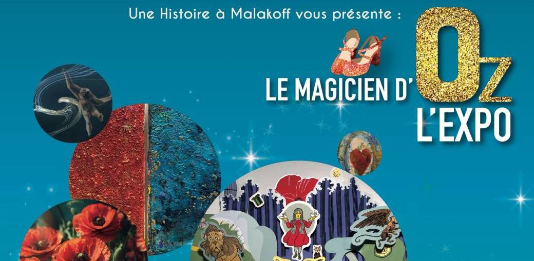 Exposition Rétrospective - Une Histoire à Malakoff : Le Magicien d'Oz