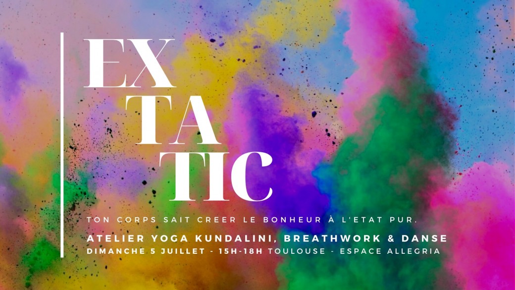 EXTATIC - Atelier Kundalini, breathwork & danse EXTATIC - Atelier Kundalini, breathwork & danse