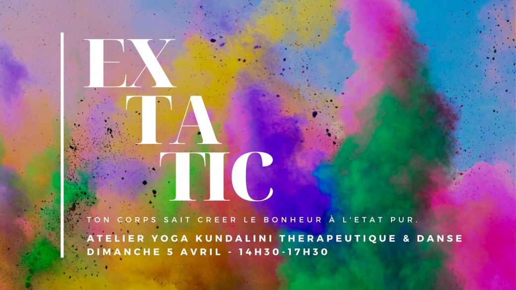 EXTATIC - Atelier thérapeutique Kundalini & danse