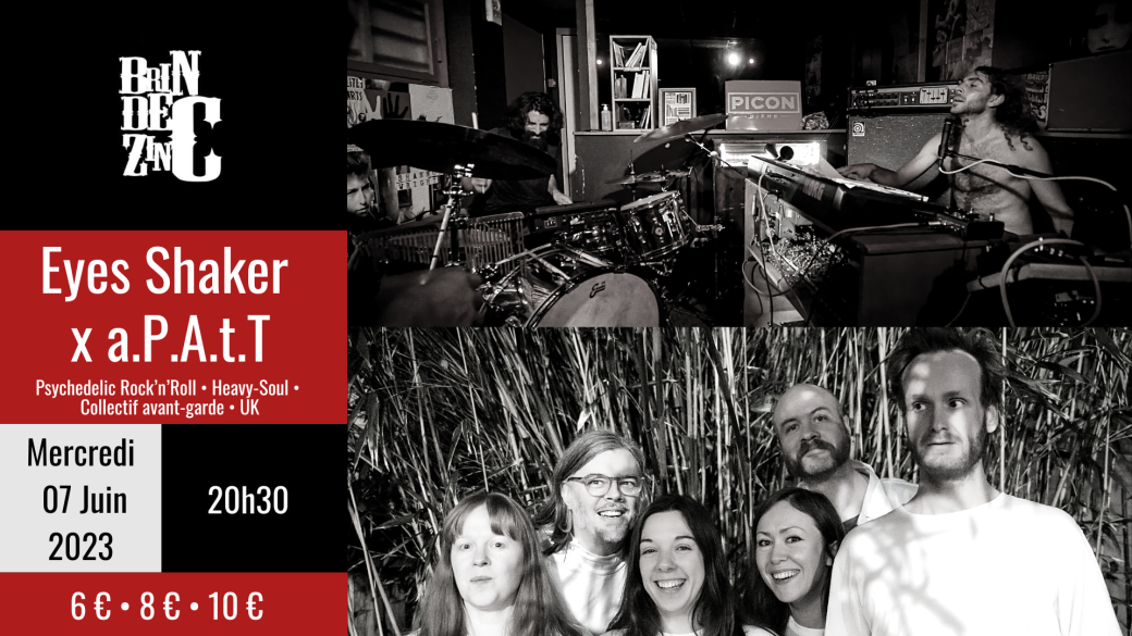Eyes Shaker x a.P.A.t.T. (Psychedelic Rock • Heavy-Soul • Collectif avant-garde • UK)