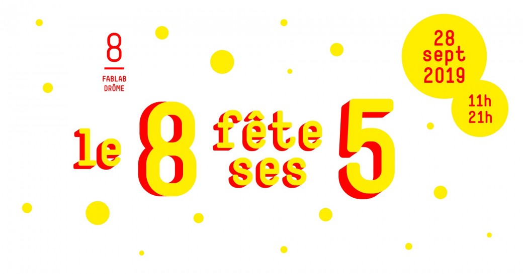 FablablaTour - 5 ans 8 Fablab