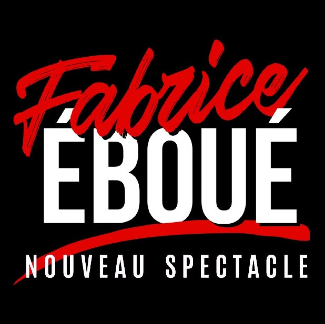 "Nouveau spectacle" de Fabrice Eboué