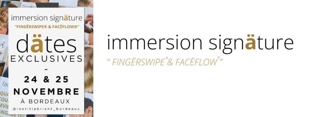 FINGËRSWIPE & FACËFLOW : IMMERSION SIGNATURE EXCLUSIVE 