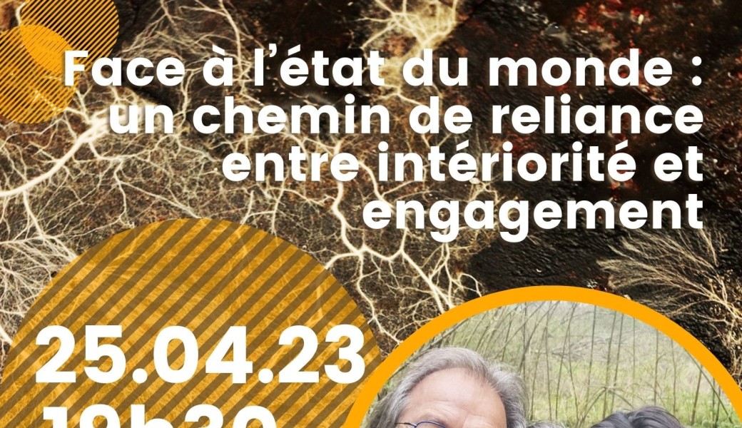 Face à l'état du monde : un chemin de reliance