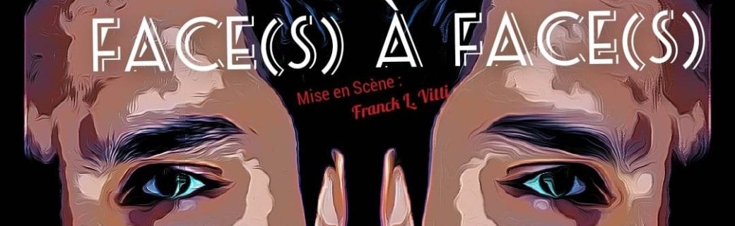 Face(s) à Face(s)