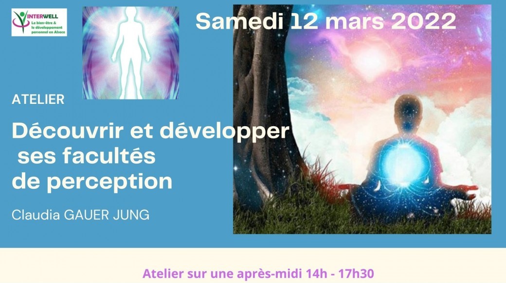 Découvrir et développer ses facultés de perceptions énergétiques 