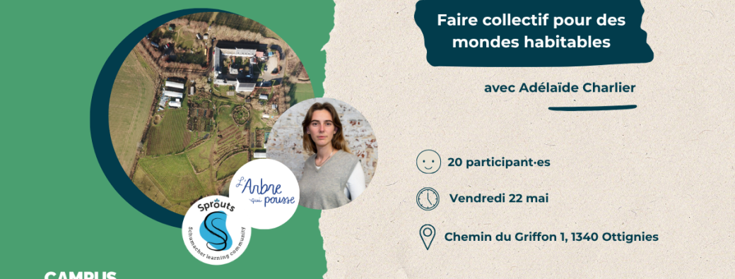 Faire collectif pour des mondes habitables avec Adélaïde Charlier