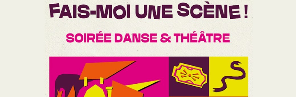 Fais-moi une scène ! Fais-moi une scène !