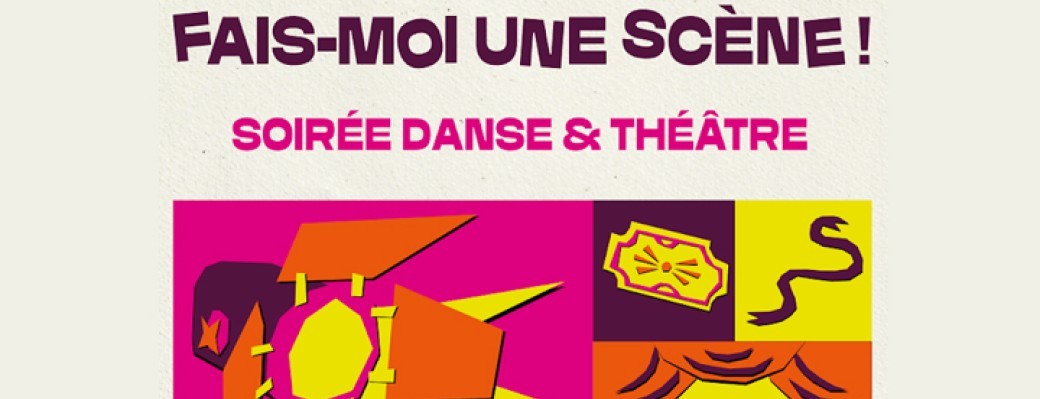 Fais-moi une scène !