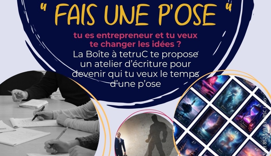 Fais une p'ose - Atelier d'écriture