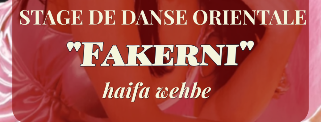 "Fakerni" - Atelier de danse orientale