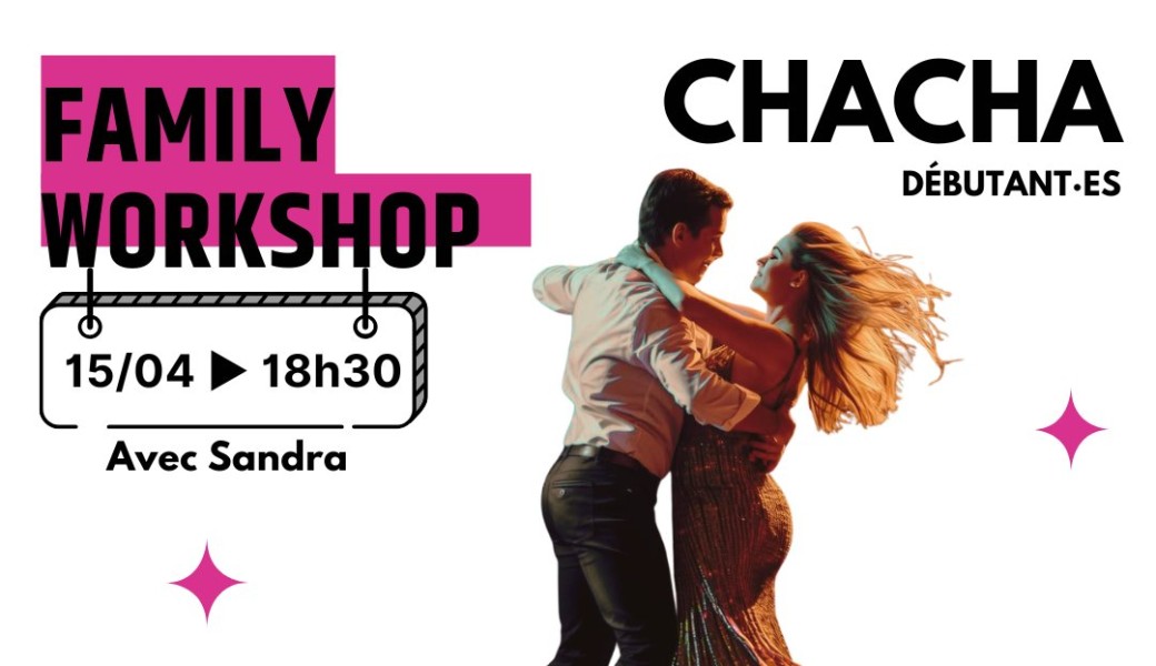 Family Workshop – Cha Cha