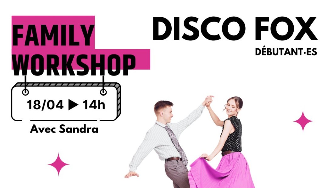Family Workshop – Disco Fox