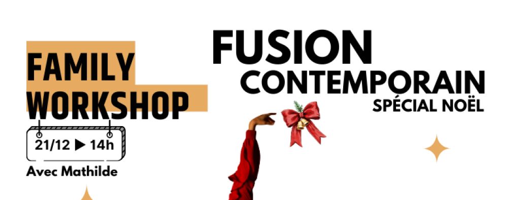 Family Workshop – Fusion Contemporain Spécial Noël