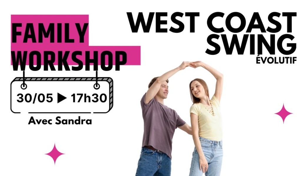 Family Workshop – West Coast Swing