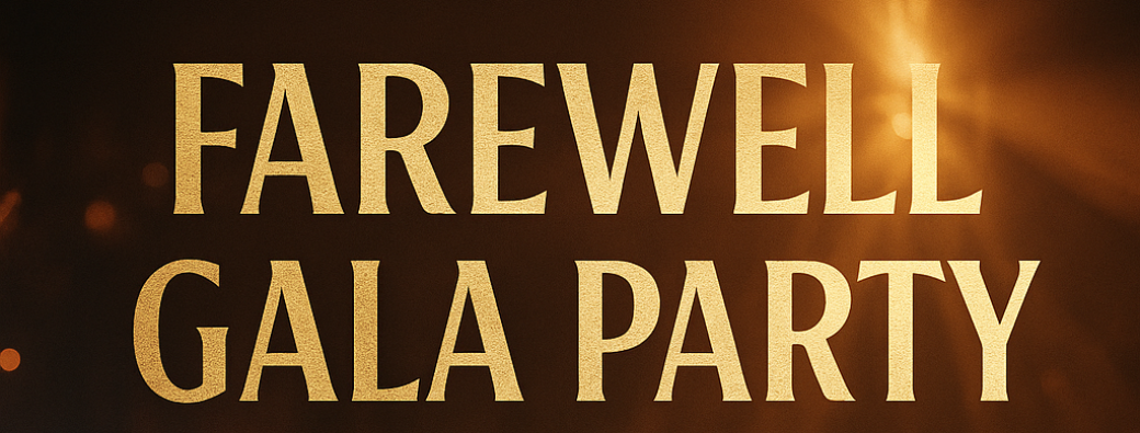 Farewell / Gala  Party!
