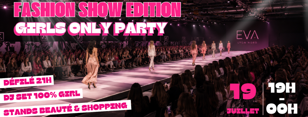 GIRLS ONLY PARTY FASHION SHOW ÉDITION