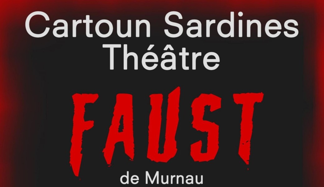 Faust par les Cartoun Sardines Théâtre 