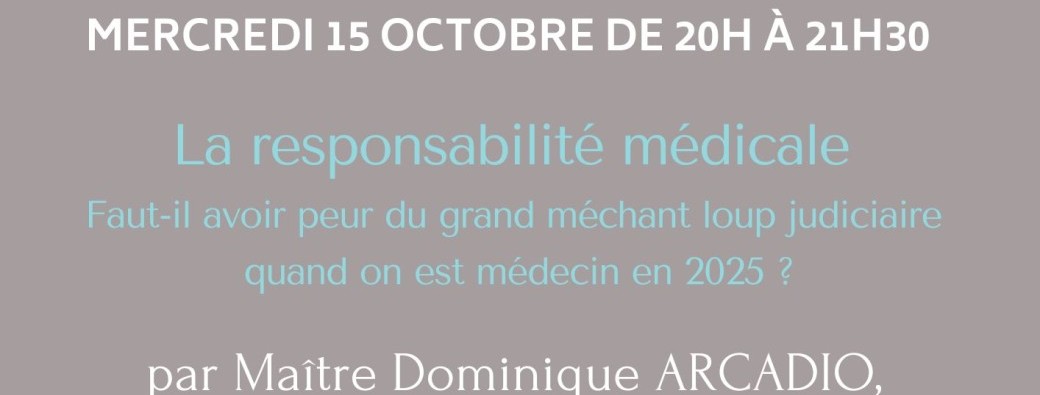 Faut-il avoir peur du grand méchant loup judiciaire quand on est médecin en 2025 ?