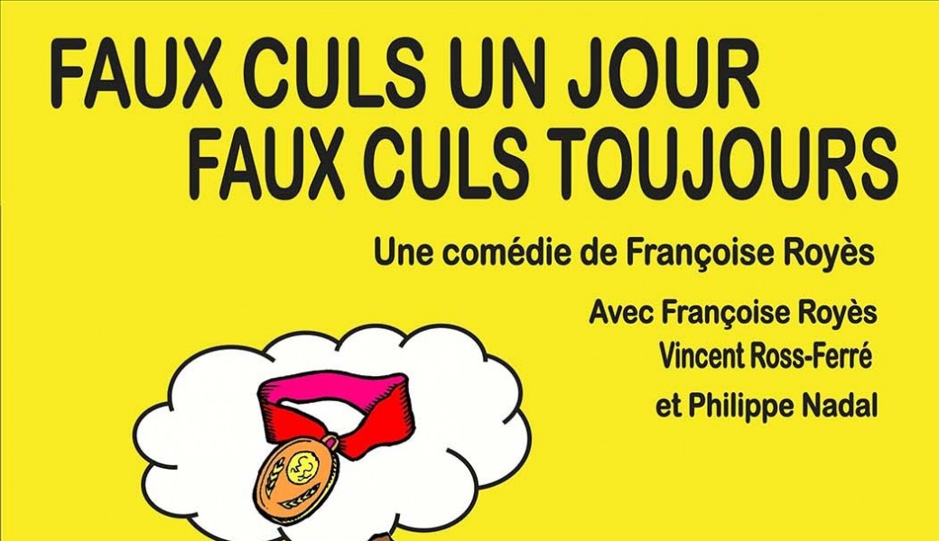 Faux-culs un jour, Faux culs toujours