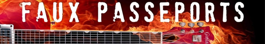 FAUX PASSEPORTS EN CONCERT