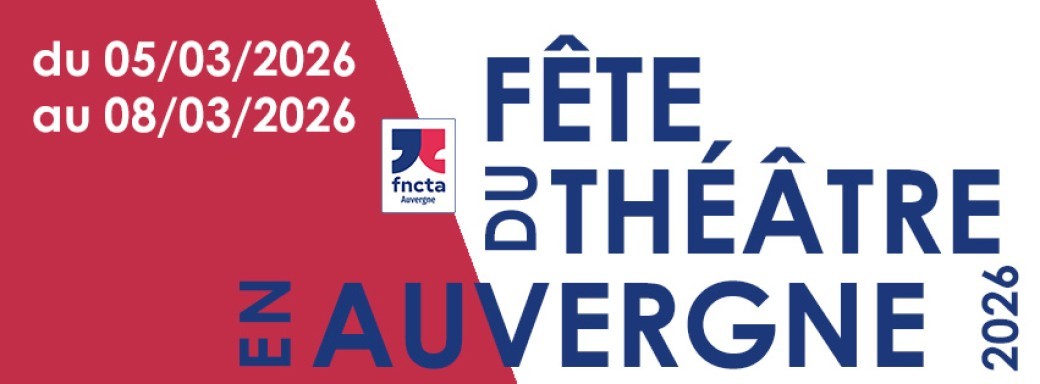 Fête du Théâtre en Auvergne 2026