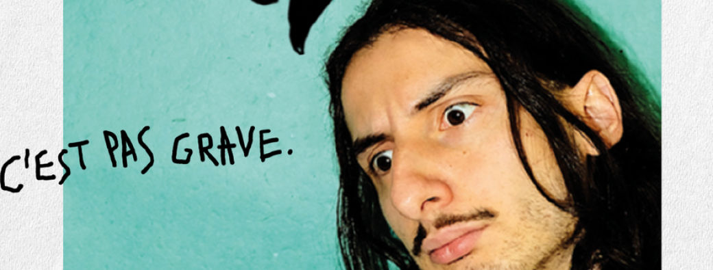 Félix Junier - C'est pas grave