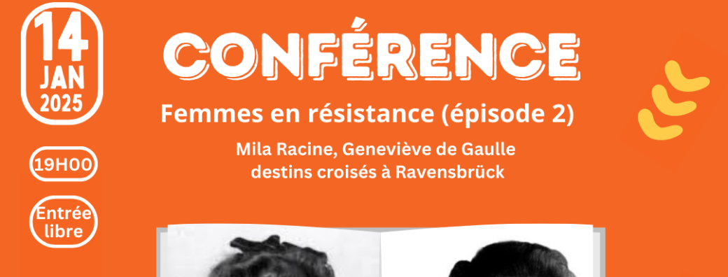 Femmes en résistance (épisode 2)   Conférence