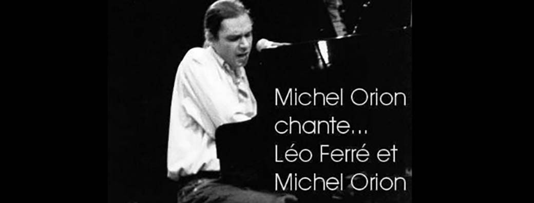 Ferré, vos papiers ! Orion, tes chansons !