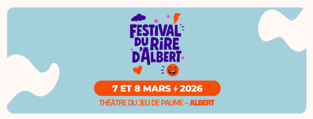FESTIVAL DU RIRE D'ALBERT