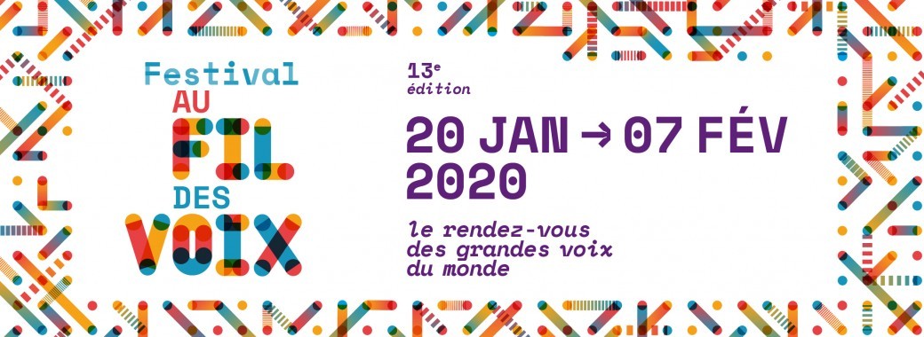 Festival AU FIL DES VOIX 2020 - 13e édition Festival AU FIL DES VOIX 2020 - 13e édition