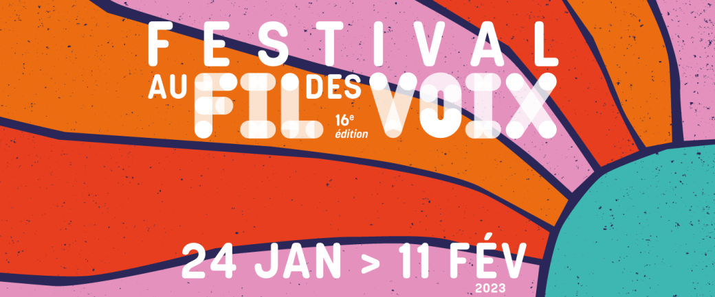 Festival AU FIL DES VOIX 2023 - 16e édition