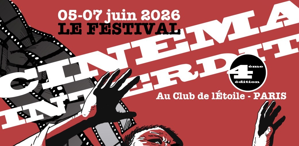 Festival Cinéma Interdit #4