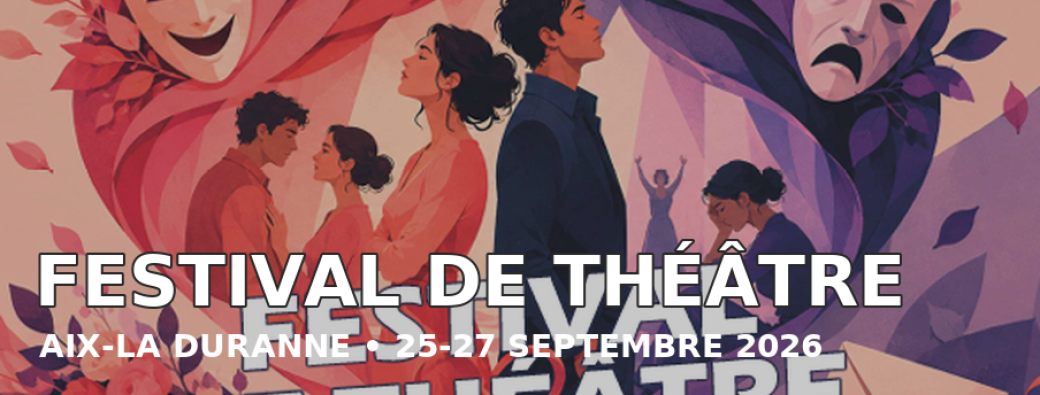 Festival de théatre Aix La Duranne 2026