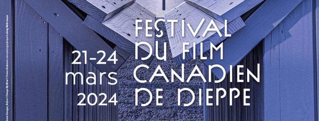 Festival du Film Canadien de Dieppe 2024