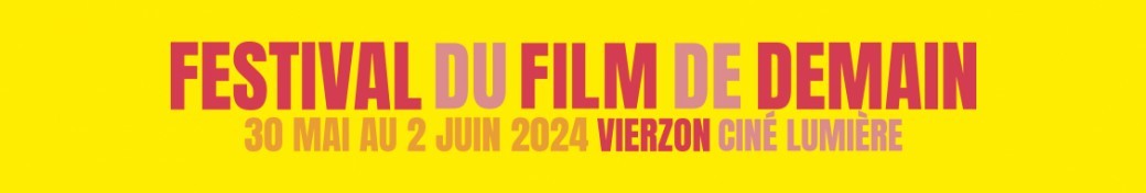 Festival du Film de Demain 2024