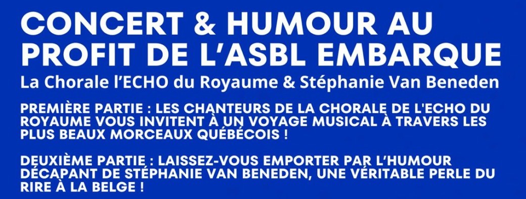 Festival Embarque - Choeur de Québec en Voyage et l'Humoriste 100% Belge Stéphanie Van Beneden