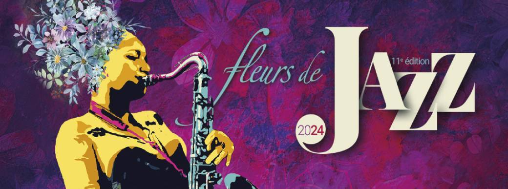 Festival FLEURS DE JAZZ 2024