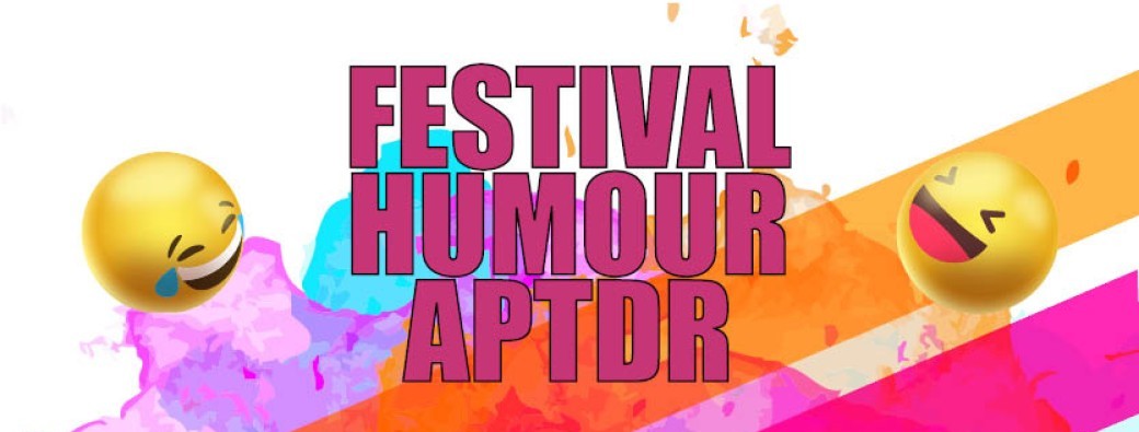 Festival Humour APTDR